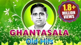 Ghantasala Hit Songs  Evergreen Ghantasala Old Songs  Volga Videos [upl. by Zack]