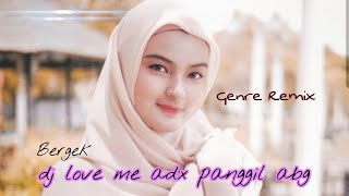 Dj Aceh Bergek  Love Me  Adek Panggil Abg Official Video Music [upl. by Binnie]