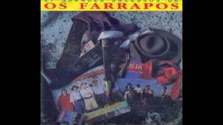 Os Farrapos  Carreta [upl. by Selwyn]