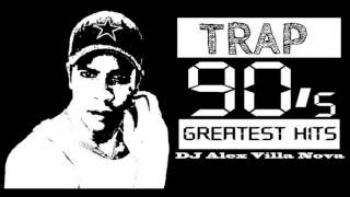 Trap 90s Greatest Hits [upl. by Zzahc527]