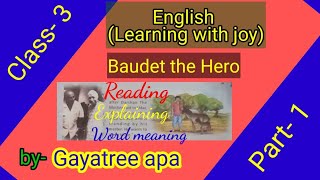 Class 3 English Learning with joy Baudet the Hero [upl. by Eiramaneet752]