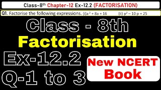 Class8 Ex122 Q123 Factorisation Chapter12 Math New Syllabus CBSE NCERT Book 202324 [upl. by Skylar888]