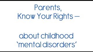 Parents Know Your Rights About ADHD amp child mental disorders [upl. by Goodhen859]