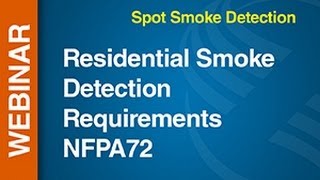 SmokeFire  Webinar Residential Smoke Detection Requirements NFPA72 [upl. by Yziar133]