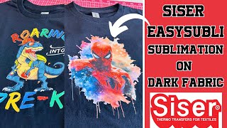 How To Use Siser EasySubli on Dark Colors  SISER EASYSUBLI  For Beginners [upl. by Anitsud]