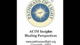 ACIM Insights  Lesson 84  Pathways of Light [upl. by Tiduj]