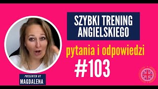 Pytania I Odpowiedzi w Angielskim  meeting 103  Szybki Trening Języka Angielskiego [upl. by Klein]