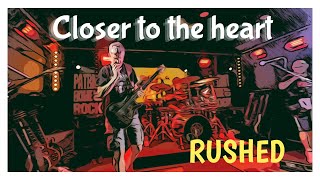 CLOSER TO THE HEART  Rushed  A Superb Rush Tribute [upl. by Davis]