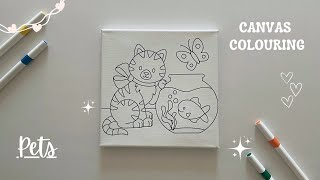 🐠 Pets 🐈 Canvas Colouring using Acrylic Markers  Pre Printed Canvas Colouring for Kids [upl. by Ojela]