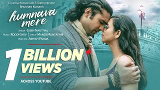 Official Video Humnava Mere Song  Jubin Nautiyal  Manoj Muntashir  Rocky  Shiv  Bhushan Kumar [upl. by Eri651]