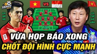 Vừa Họp Báo Xong HLV Kim Chốt Đội Hình Cực Mạnh Đấu Indonesia  Sức Mạnh Khủng Khiếp Đến Từ 3 Tuyến [upl. by Gariepy]