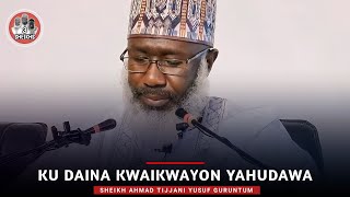 Ku Daina Kwaikwayon Yahudawa  Sheikh Ahmad Tijjani Yusuf Guruntum [upl. by Wind]