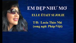 ELLE ÉTAIT SI JOLIE  song ngữ TRÌNH BÀY LUCIA THẢO NHI [upl. by Esilanna]