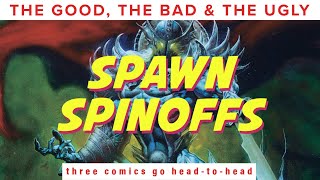 Spawn Spinoff Comics  The Good The Bad and The Ugly [upl. by Cosenza]