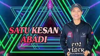 SATU KESAN ABADI FUNKOTDUGEM REMIX BY FDJ TIGER SCORPIO [upl. by Si631]