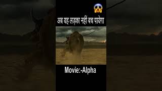 Alpha movie explain in Hindi 😱movieclips movieexplainedinhindi 1millionviews Alpha trending [upl. by Gallager]