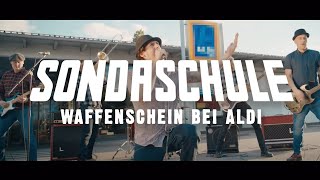 SONDASCHULE  Waffenschein bei Aldi Offizielles Video [upl. by Lasyrc]