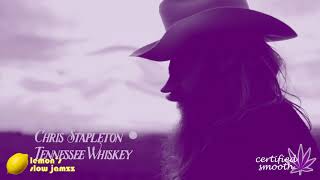 Tennessee Whiskey  SLOWED  certifiedSMOOTH [upl. by Weiss]