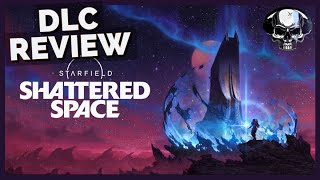 Starfield Shattered Space  DLC Review [upl. by Terrance]