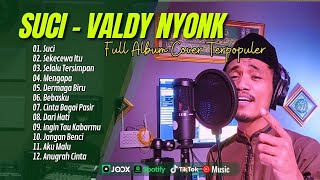 SUCI VALDY NYONK  SEKECEWA ITU  SELALU TERSIMPAN  TAK SEDALAM INI  LAGU POP TERPOPULER 2024 [upl. by Nodla]