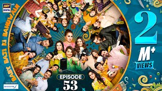 Baby Baji Ki Bahuwain Episode 53  Digitally Presented by Sensodyne  14 November 2024 Eng SubARY [upl. by Domeniga]