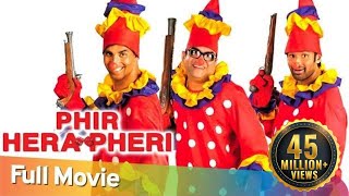 Phir Hera Pheri  Full Hindi Comedy Movie  Paresh Rawal Akshay Kumar  Sunil Shetty  Rajpal Yadav [upl. by Palladin138]