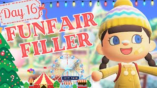 Day 16 WINTER CHRISTMAS ACNH ISLAND  ACNH FUNFAIR FILLER BUILD  ANIMAL CROSSING NEW HORIZONS [upl. by Wirth816]