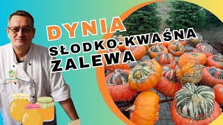 Dynia w Zalewie Słodko Kwaśnej Jak Zrobić Marynowana Dynia Dynia w Occie [upl. by Atnohs]