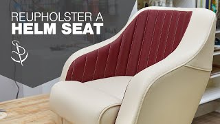 Reupholster a Helm Seat [upl. by Goldy]