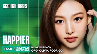 TASK 3  quotHAPPIERquot  AKARI RINON ORG OLIVIA RODRIGO [upl. by Anev475]