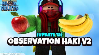 How to get Observation V2 Full Guide  Blox Fruits Update 15 Roblox [upl. by Liakim]