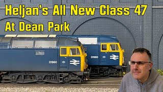 Dean Park Model Railway 344  Heljans All New Class 47 [upl. by Aedni]