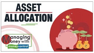 Managing Money with Moneycontrol  Asset allocation explained [upl. by Asit]