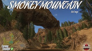 SMOKEY MOUNTAIN LOGGING  FOREST MAP 🌲  FS17 [upl. by Suirada296]