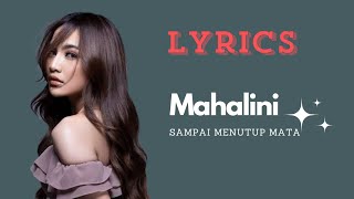 Mahalini  Sampai Menutup Mata Lirik [upl. by Angelica]