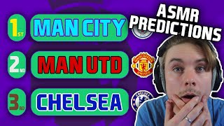 ASMR  My 202324 Premier League Prediction whispered Predictions amp Explainations [upl. by Kirbie]