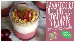 Bavarois de roquefort con uvas rojas y nueces con Thermomix [upl. by Ahsetan]