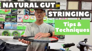 Racquet Stringing Natural Gut Stringing Tips amp Techniques [upl. by Siramed]