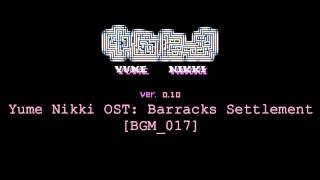 Yume Nikki OST Barracks Settlement Extended [upl. by Mharba219]