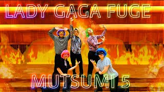 MUTSUMI 5 live ⑫ quotLEDY GAGA FUGE quot [upl. by Harolda902]