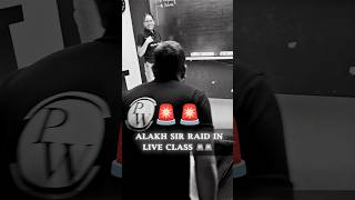 Alakh Sir RAID in LIVE CLASS🚨😱 pwshorts shorts physicswallah [upl. by Nylahs678]