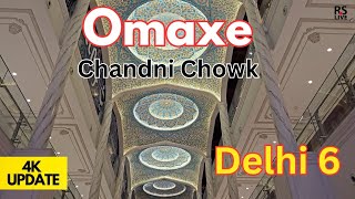 omaxe chandni chowk  Delhi 6  rslive  4k [upl. by Ilat]