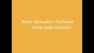 MarieBernadette Dufourcet  Petite Suite extraits [upl. by Hendrickson615]