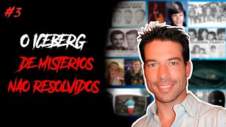 O ICEBERG DE MISTÉRIOS NÃO SOLUCIONADOS 3 [upl. by Olaznog]