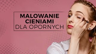 JAK NAKŁADAĆ CIENIE Tutorial dla początkujących [upl. by Meesan]