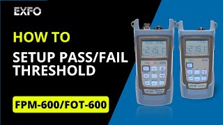 FOT600 and FPM600 PassFail threshold setup  HowTo [upl. by Clarance]