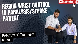 Train wrist movement in the stroke paralysis patient  paralysis Treatment series [upl. by Nnyltiac]