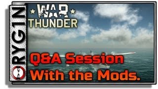 War Thunder QampA and flying with the mods [upl. by Reimer]