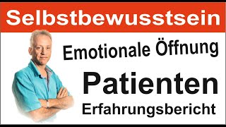 Selbstbewusstsein emotionale Öffnung  Psychotherapie Psychosomatik Patientenbericht KS Therapie [upl. by Idurt]