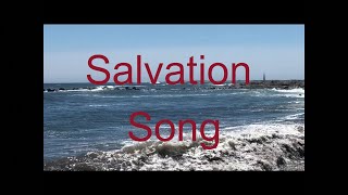 Salvation Song  Praise GOD and ask for Salvation and ask Jesus to come into your heart [upl. by Janos722]